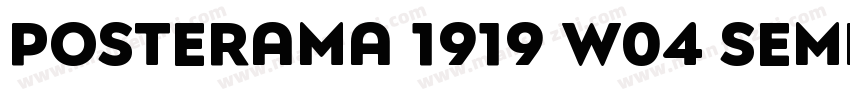 Posterama 1919 W04 SemiBold字体转换